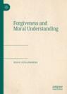 Front cover of Forgiveness and Moral Understanding
