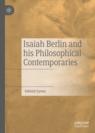Front cover of Isaiah Berlin and his Philosophical Contemporaries