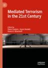 Front cover of Mediated Terrorism in the 21st Century
