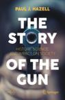 Front cover of The Story of the Gun