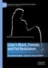Front cover of Lizzo’s Black, Female, and Fat Resistance