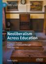 Front cover of Neoliberalism Across Education