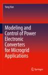 Front cover of Modeling and Control of Power Electronic Converters for Microgrid Applications