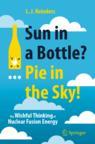 Front cover of Sun in a Bottle?... Pie in the Sky!