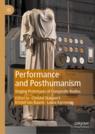 Front cover of Performance and Posthumanism