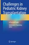 Front cover of Challenges in Pediatric Kidney Transplantation