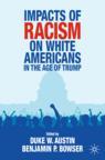 Front cover of Impacts of Racism on White Americans In the Age of Trump