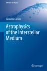 Front cover of Astrophysics of the Interstellar Medium