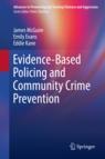 Front cover of Evidence-Based Policing and Community Crime Prevention