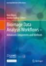 Front cover of Bioimage Data Analysis Workflows ‒ Advanced Components and Methods