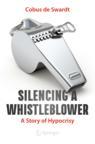Front cover of Silencing a Whistleblower