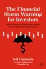 Front cover of The Financial Storm Warning for Investors