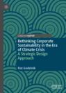 Front cover of Rethinking Corporate Sustainability in the Era of Climate Crisis