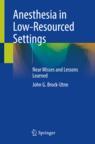 Front cover of Anesthesia in Low-Resourced Settings