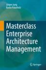 Front cover of Masterclass Enterprise Architecture Management