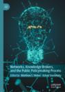 Front cover of Networks, Knowledge Brokers, and the Public Policymaking Process