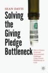 Front cover of Solving the Giving Pledge Bottleneck