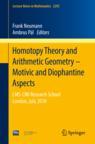 Front cover of Homotopy Theory and Arithmetic Geometry – Motivic and Diophantine Aspects