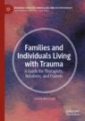 Front cover of Families and Individuals Living with Trauma
