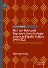 Front cover of Nazi and Holocaust Representations in Anglo-American Popular Culture, 1945–2020