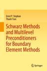 Front cover of Schwarz Methods and Multilevel Preconditioners for Boundary Element Methods