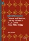 Front cover of Chinese and Western Literary Influence in Liu Cixin’s Three Body Trilogy
