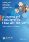Front cover of Arthroscopy and Endoscopy of the Elbow, Wrist and Hand
