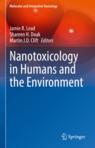 Front cover of Nanotoxicology in Humans and the Environment