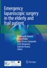 Front cover of Emergency laparoscopic surgery in the elderly and frail patient