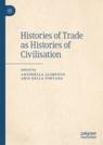 Front cover of Histories of Trade as Histories of Civilisation