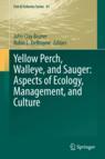 Front cover of Yellow Perch, Walleye, and Sauger: Aspects of Ecology, Management, and Culture