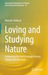 Front cover of Loving and Studying Nature