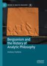 Front cover of Bergsonism and the History of Analytic Philosophy