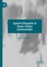 Front cover of Speech Etiquette in Slavic Online Communities