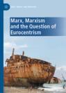 Front cover of Marx, Marxism and the Question of Eurocentrism