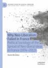 Front cover of Why Neo-Liberalism Failed in France