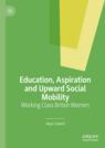Front cover of Education, Aspiration and Upward Social Mobility