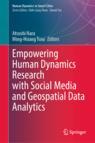 Front cover of Empowering Human Dynamics Research with Social Media and Geospatial Data Analytics