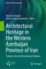 Front cover of Architectural Heritage in the Western Azerbaijan Province of Iran