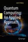 Front cover of Quantum Computing: An Applied Approach