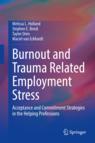 Front cover of Burnout and Trauma Related Employment Stress