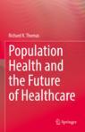 Front cover of Population Health and the Future of Healthcare