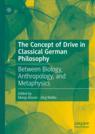 Front cover of The Concept of Drive in Classical German Philosophy