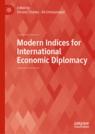 Front cover of Modern Indices for International Economic Diplomacy