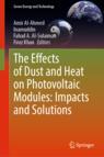 Front cover of The Effects of Dust and Heat on Photovoltaic Modules: Impacts and Solutions