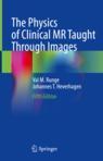 Front cover of The Physics of Clinical MR Taught Through Images