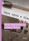 Front cover of Novel Approaches to Lesbian History