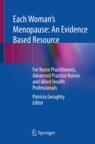 Front cover of Each Woman’s Menopause: An Evidence Based Resource