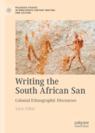 Front cover of Writing the South African San