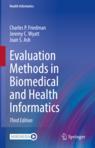 Front cover of Evaluation Methods in Biomedical and Health Informatics